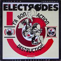 Les Electrodes : Y'a Bon Action Destruction